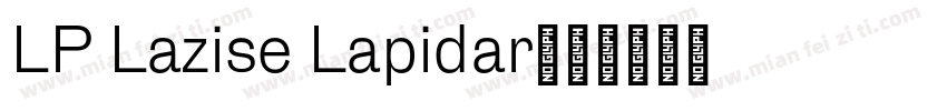 LP Lazise Lapidar字体转换
